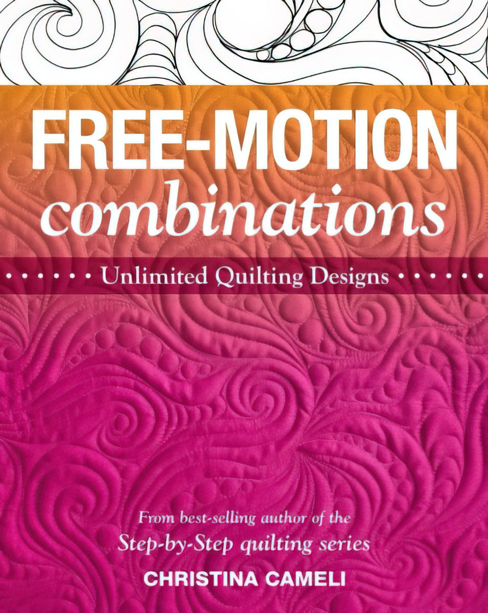Free-Motion Combinations Book by Christina Cameli