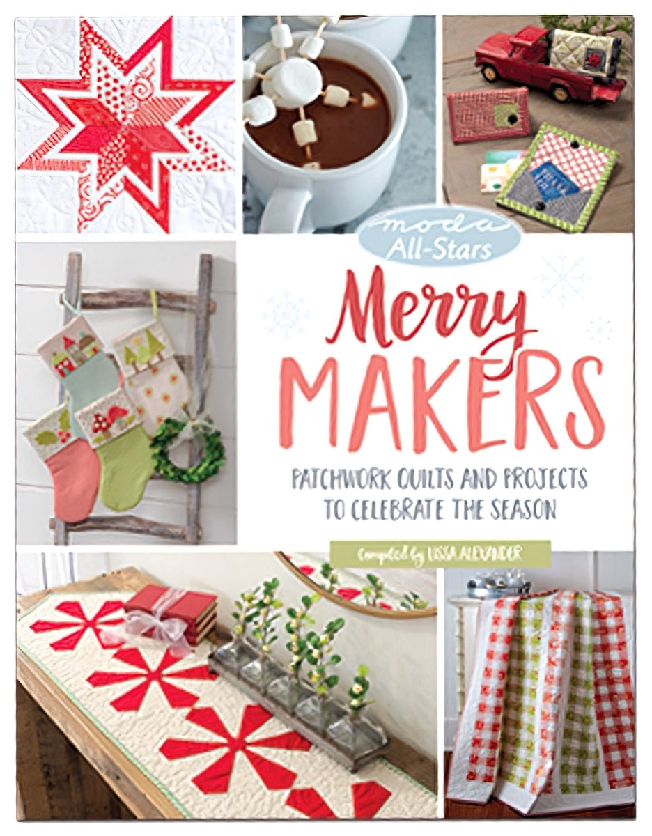 Moda All-Stars Merry Makers by Lissa Alexander