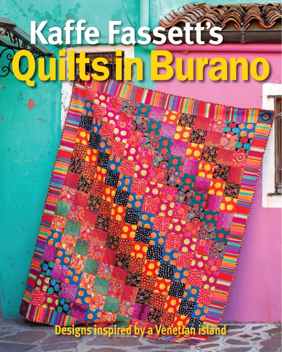 Quilts In Burano by Kaffe Fassett