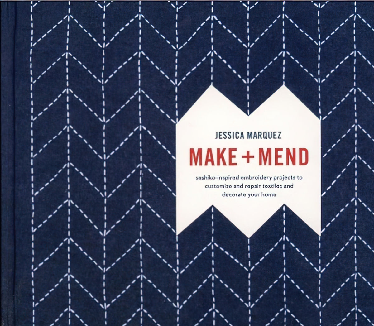 Make + Mend Book by Jessica Marquez