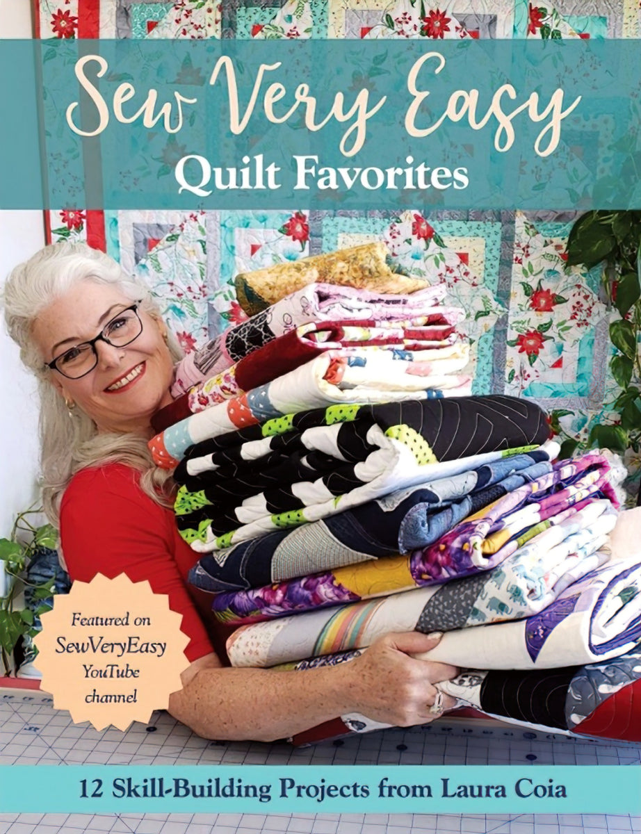 Sew Very Easy Quilt Favorites Book by Laura Coia