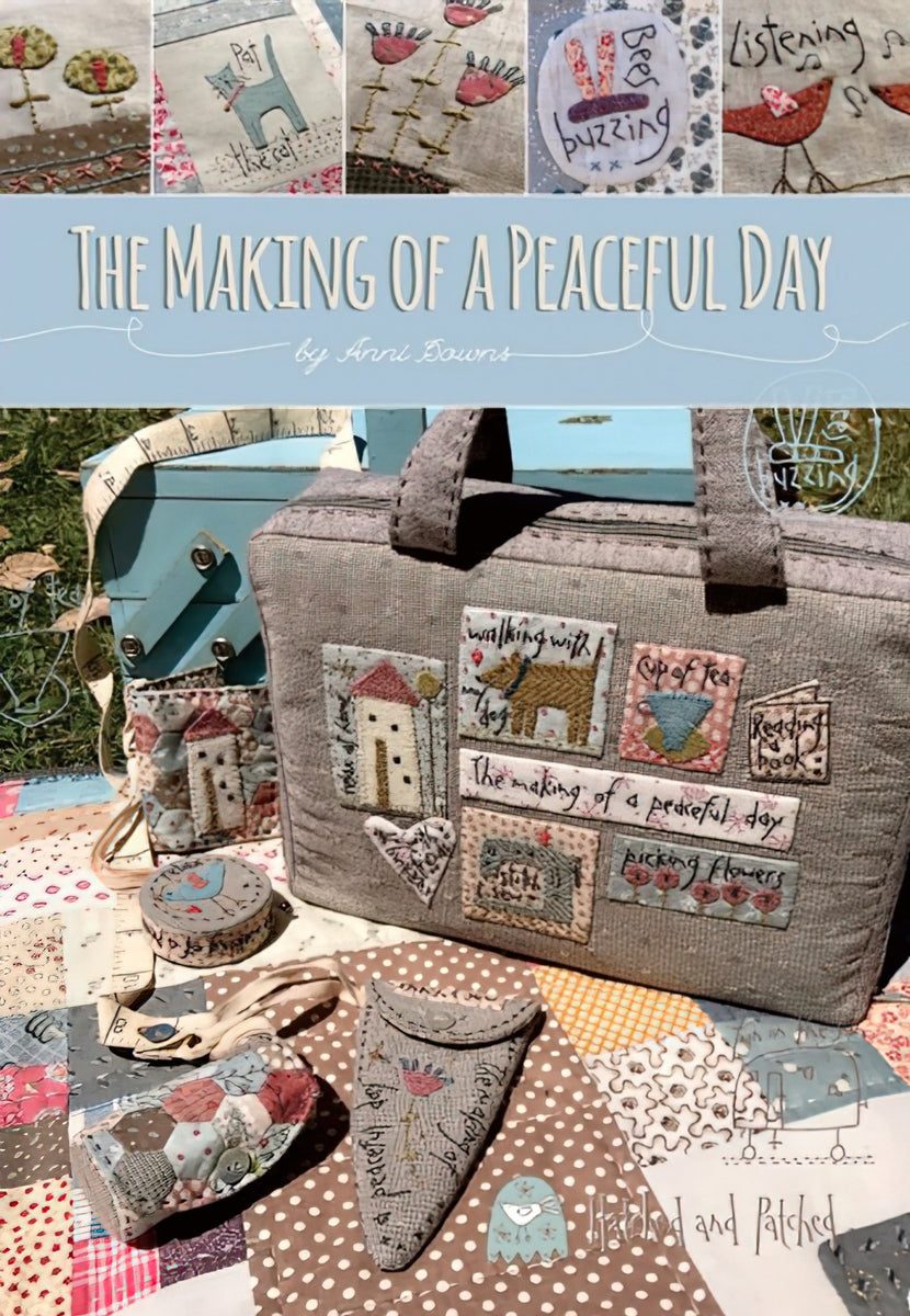 The Making of A Peaceful Day Book by Hatched and Patched
