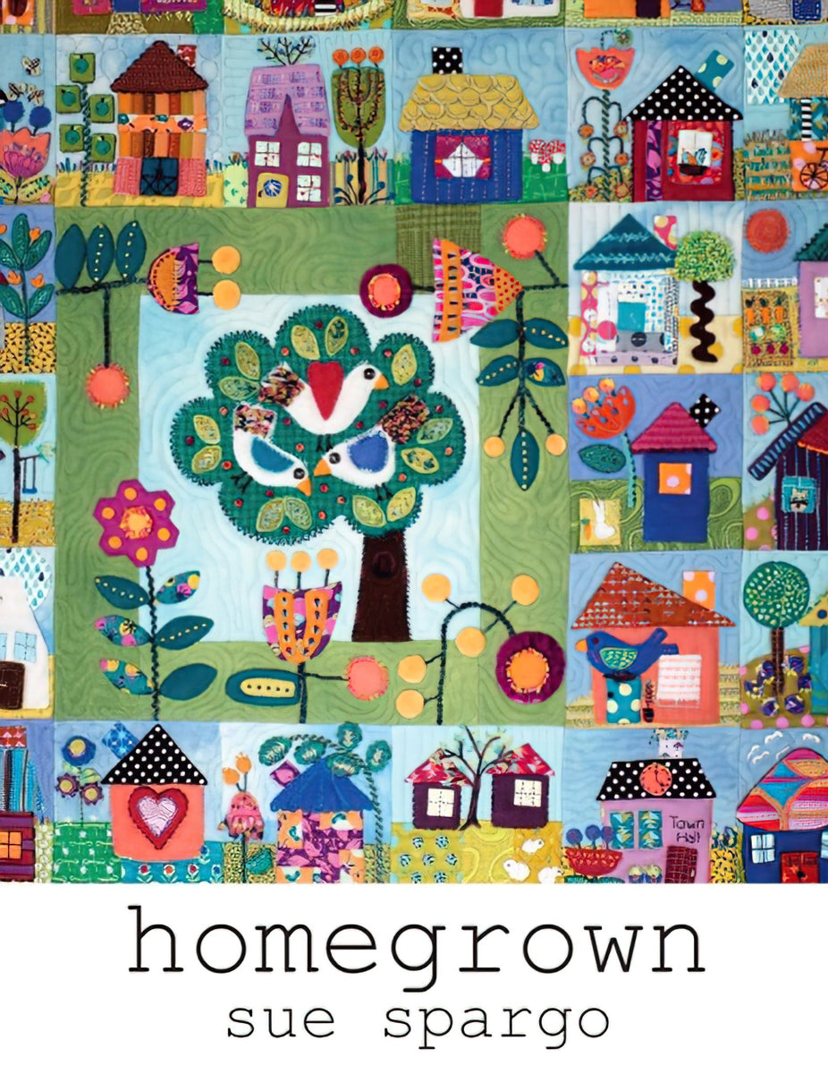 Homegrown Quilt Book by Sue Spargo Folk-Art Quilts