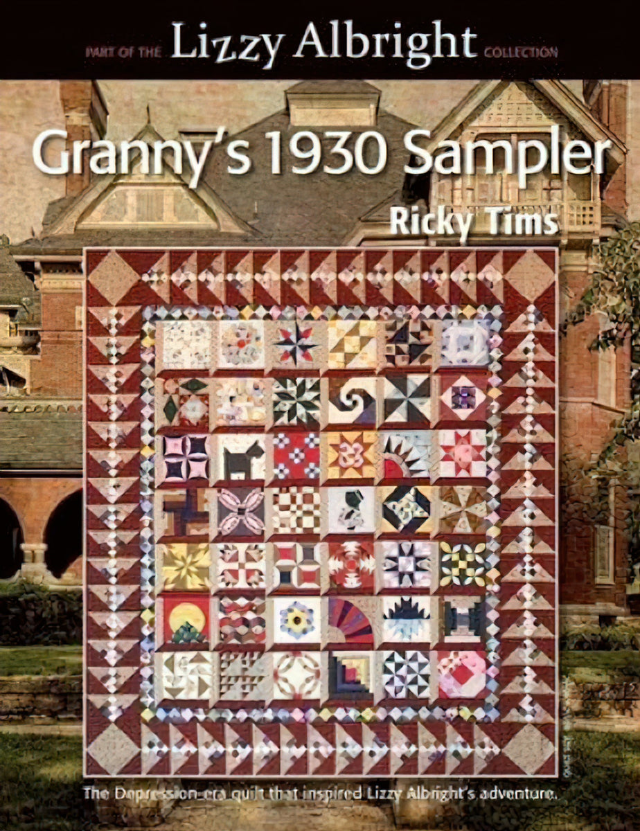 Granny's 1930 Sampler Quilt Book by Ricky Tims