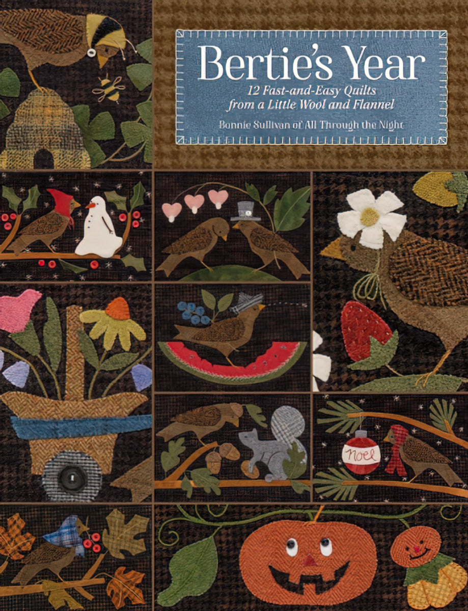Bertie's Year Quilt Book by Bonnie Sullivan