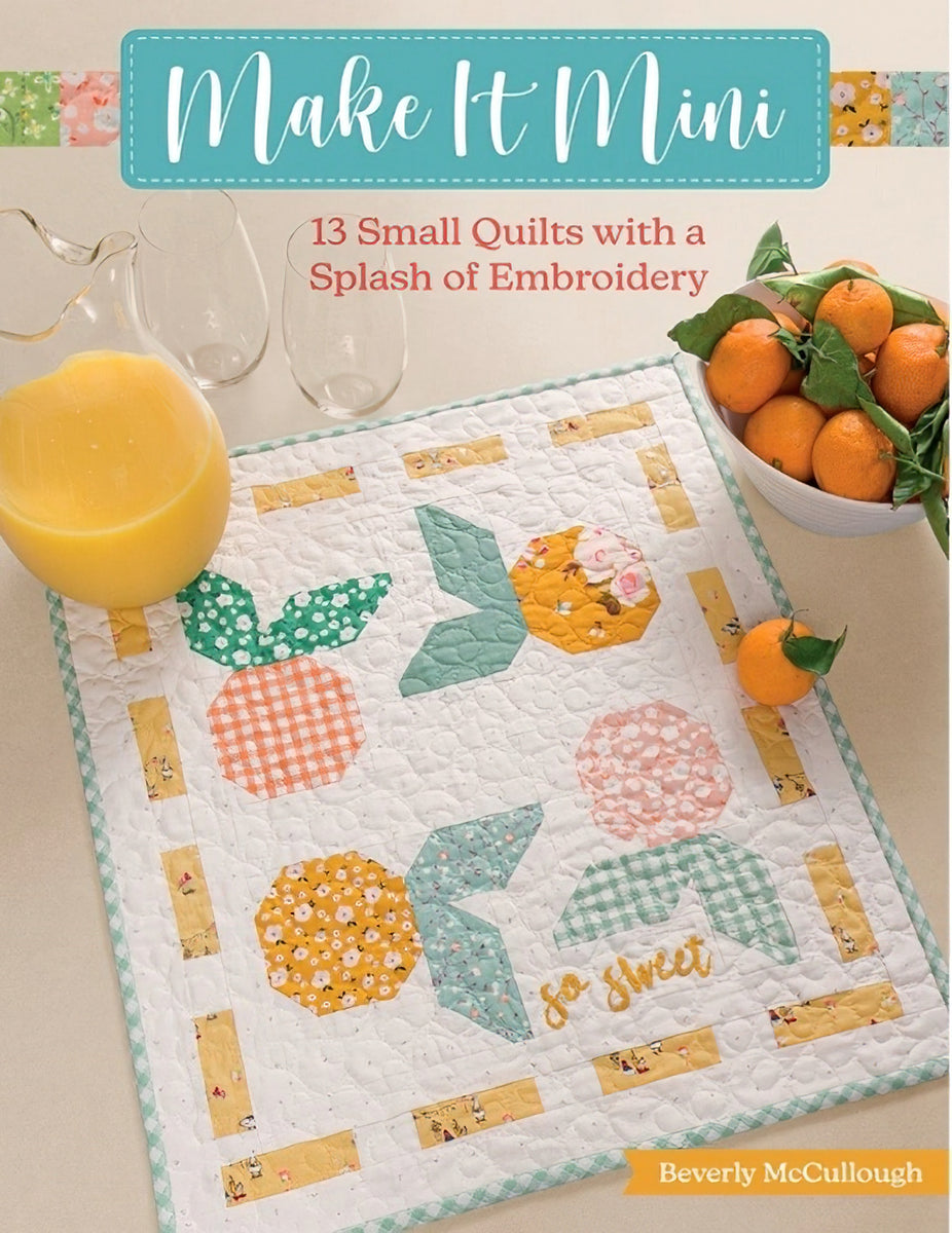 Make It Mini Quilt Book by Beverly McCullough