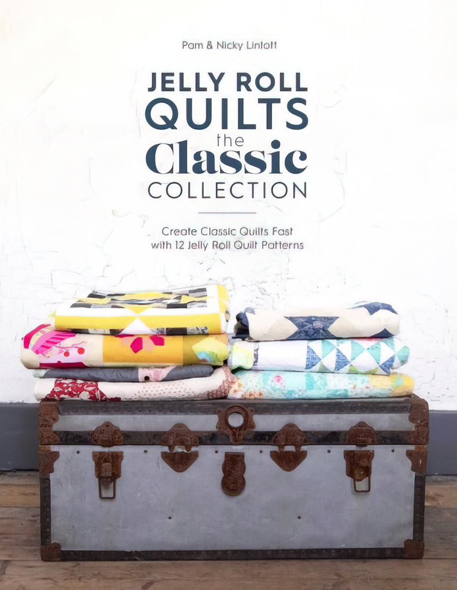 Jelly Roll Quilts: The Classic Collection Quilt Book by Pam Lintott