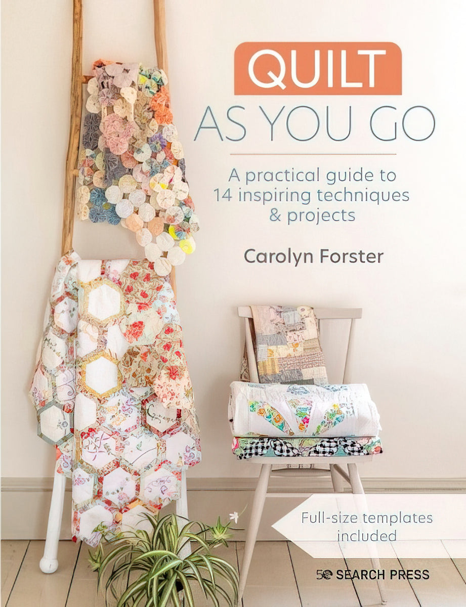 Quilt As You Go Book by Carolyn Forster