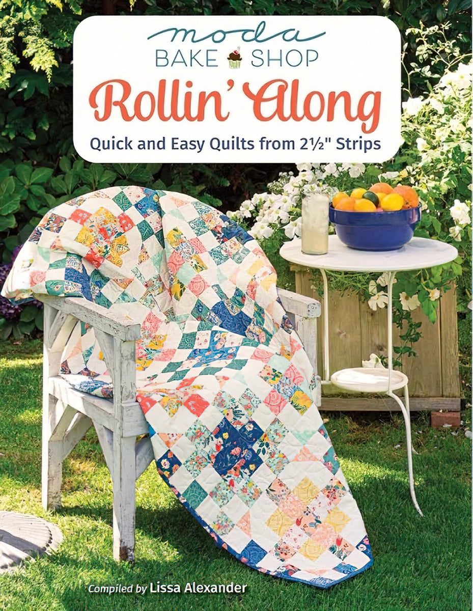 Moda Bake Shop Rollin' Along Quilt Book
