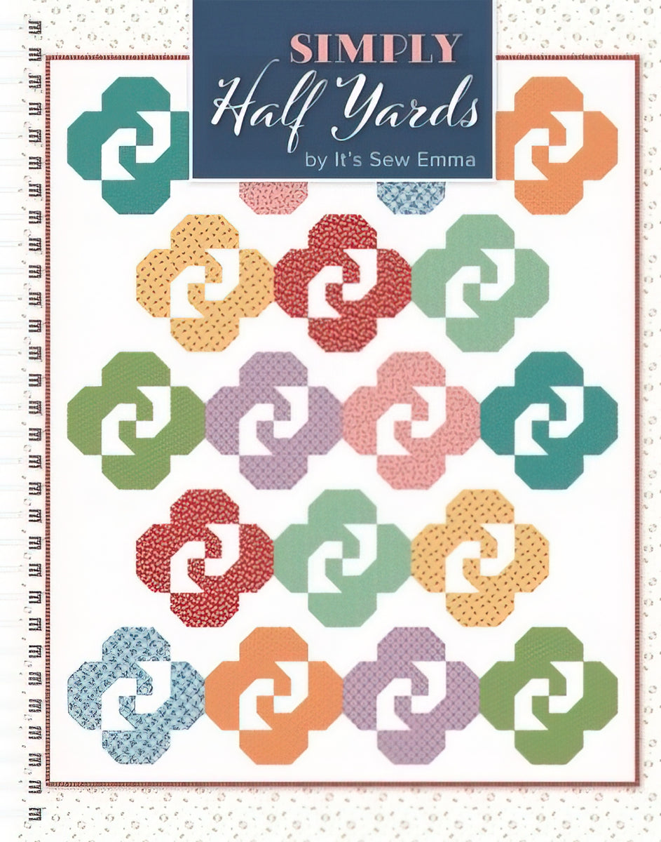 Simply Half Yards Book by It's Sew Emma
