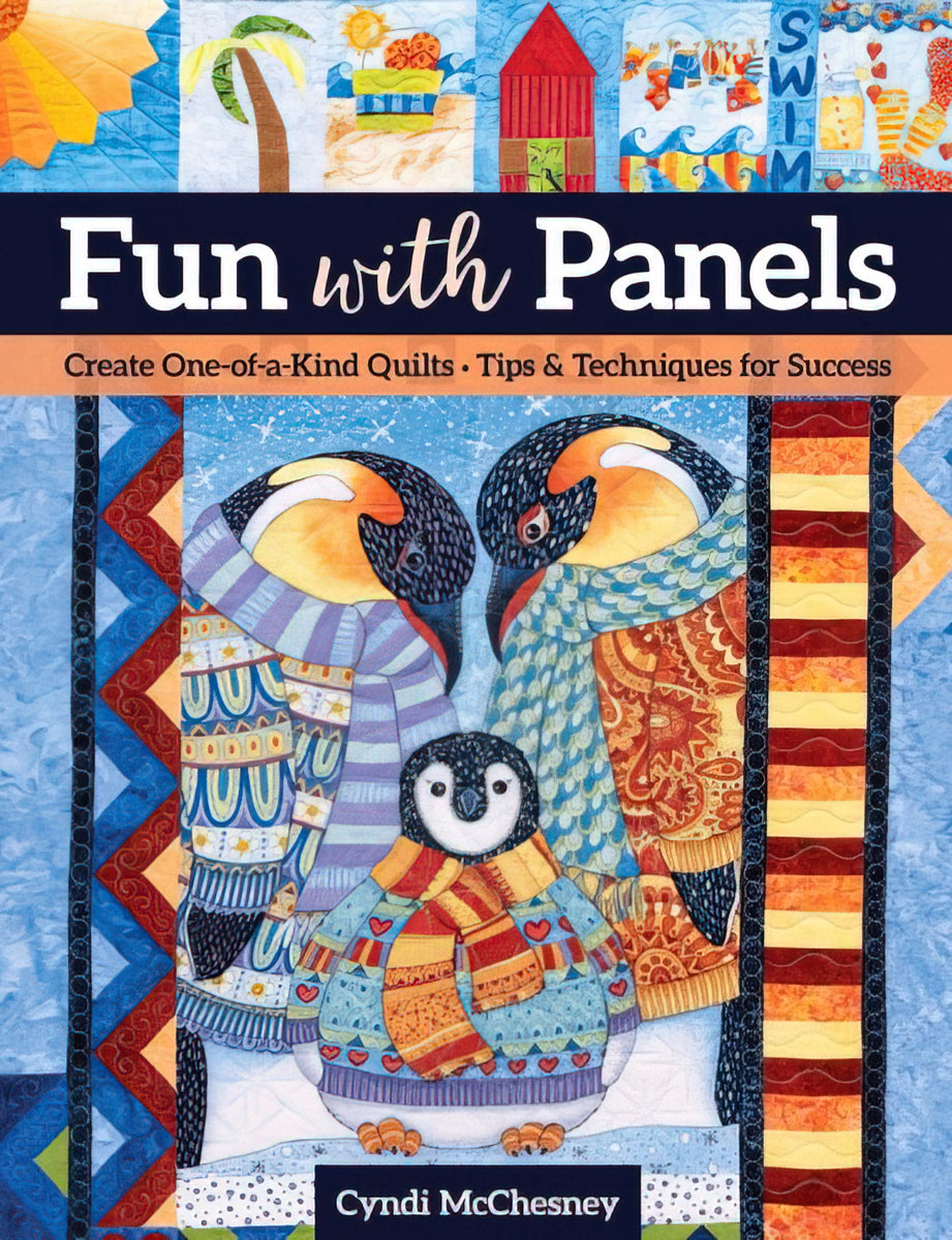 Fun with Panels Quilt Book by Cyndi McChesney