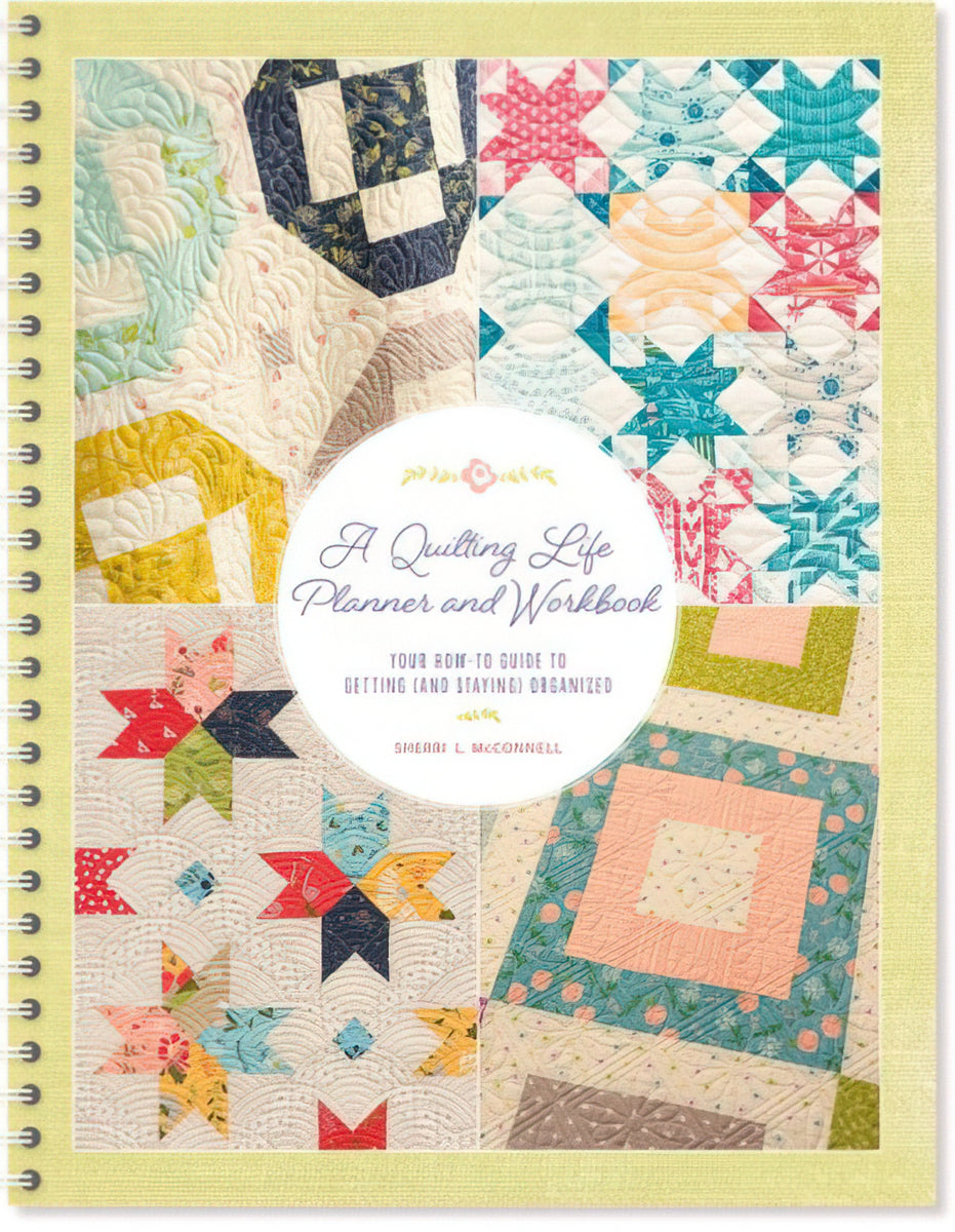 A Quilting Life Monthly Planner & Workbook