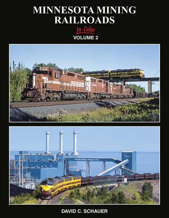 Minnesota Mining Railroads in Color -- Volume 2