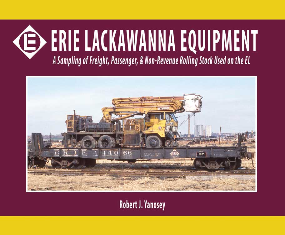 Erie Lackawanna Equipment -- A Sampling of Freight, Passenger & Non-Revenue, Softcover, 96 Pages