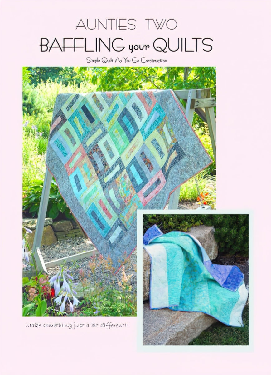Clearance - Baffling Your Quilts Pattern by Aunties Two