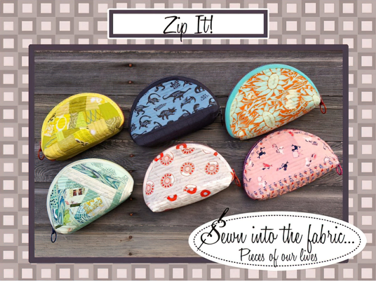 Zip It Bag Pattern by Sewn into the Fabric