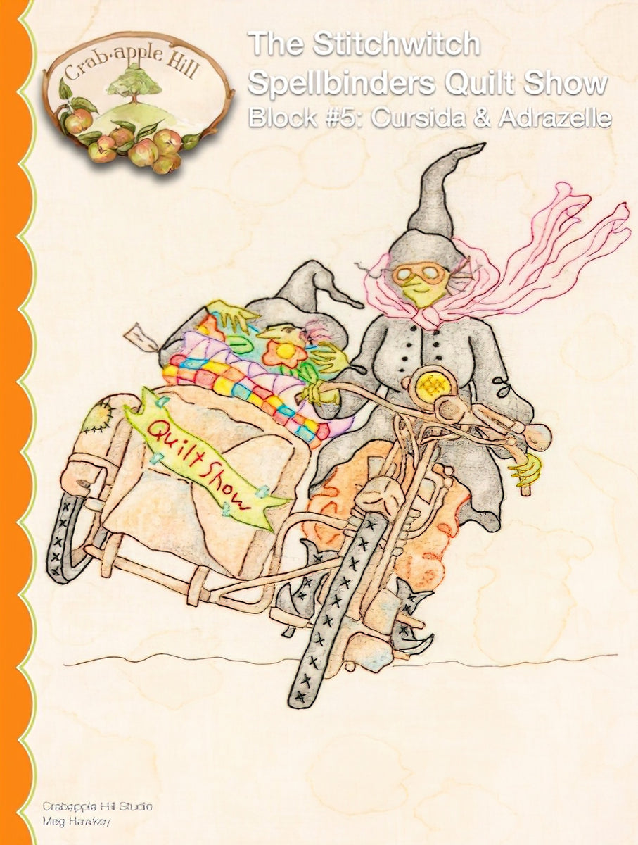 Stitchwitch Spellbinders Quilt Show 5 Cursida & Adrazelleby CrabApple Hill Studio