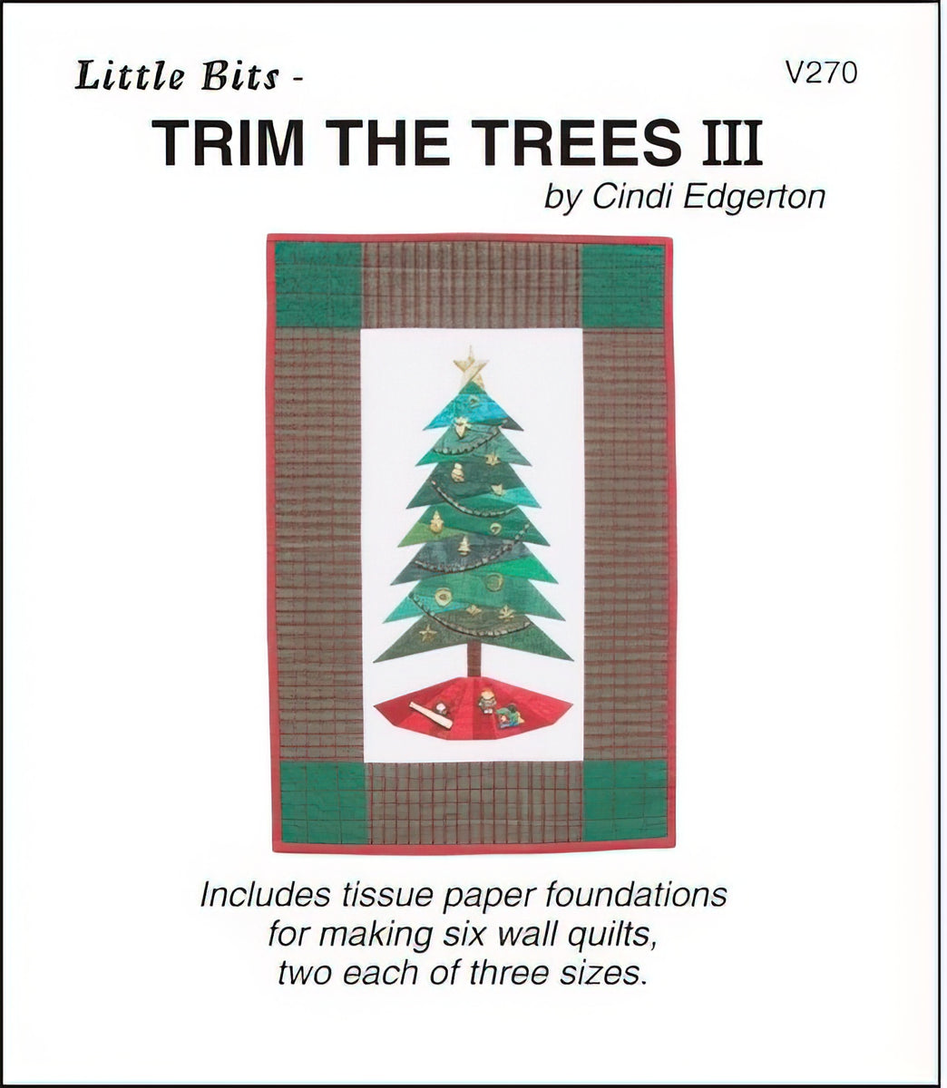 Little Bits - Trim The Trees III Pattern by Cindi Edgerton