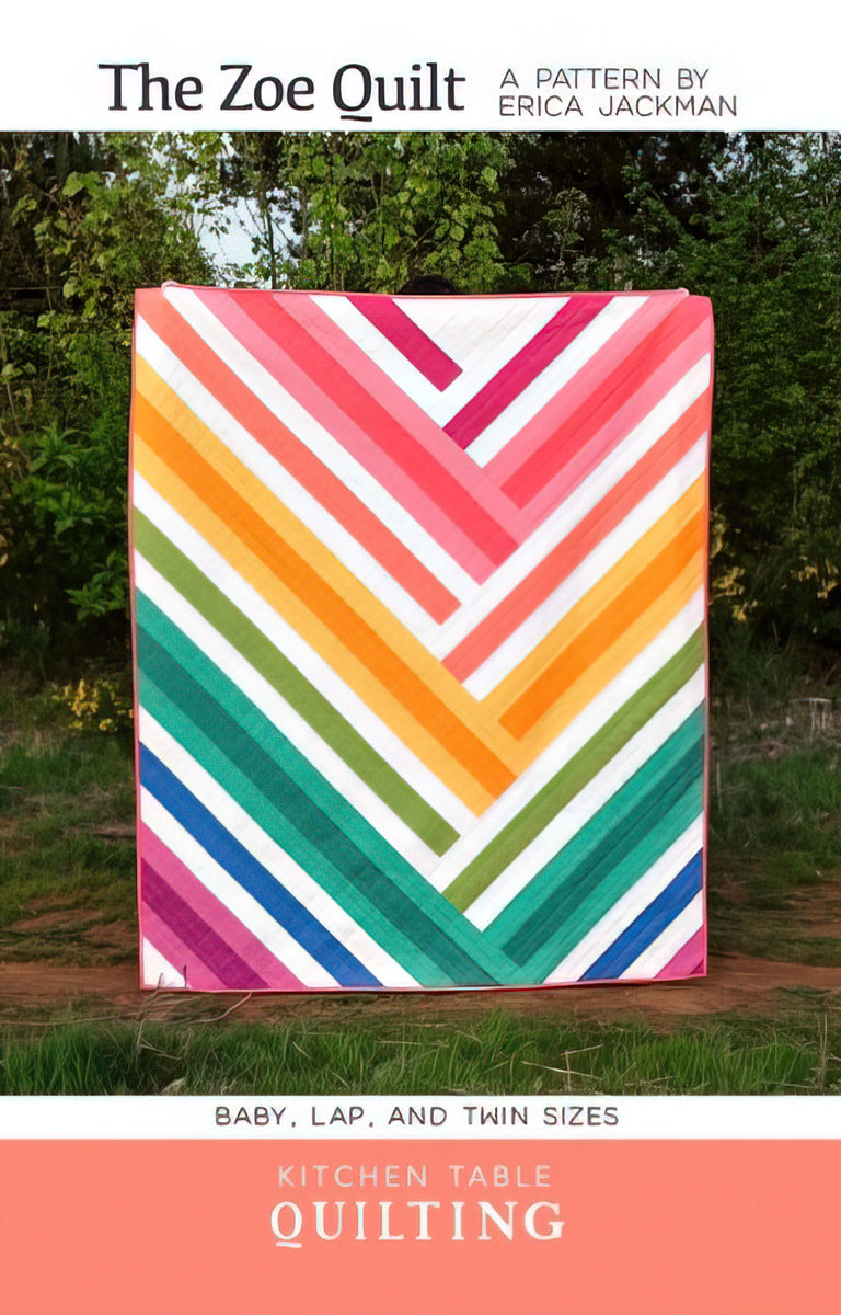 The Zoe Quilt Pattern by Kitchen Table Quilting