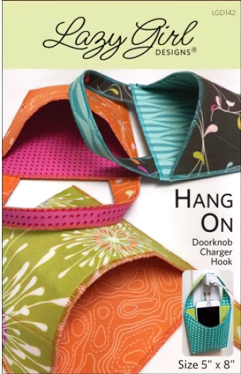 Hang On by Lazy Girl Designs