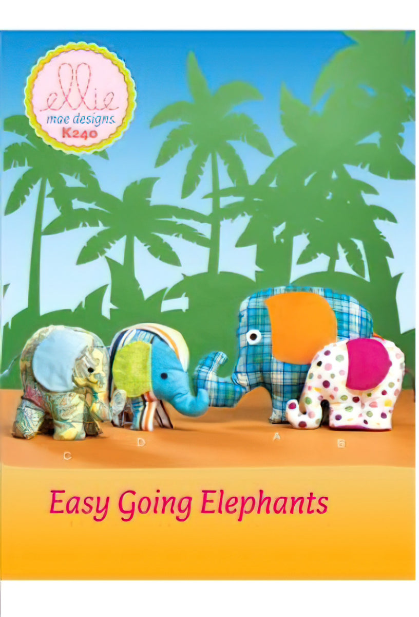 Stuffed Elephant Toys Pattern by Ellie Mae Designs