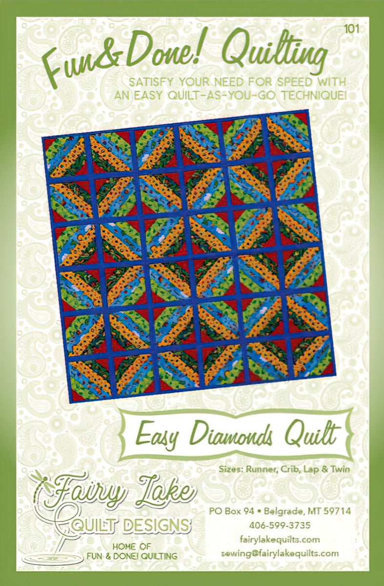 Fun & Done - Easy Diamonds Quilt Pattern by Fairy Lake Quilt Design