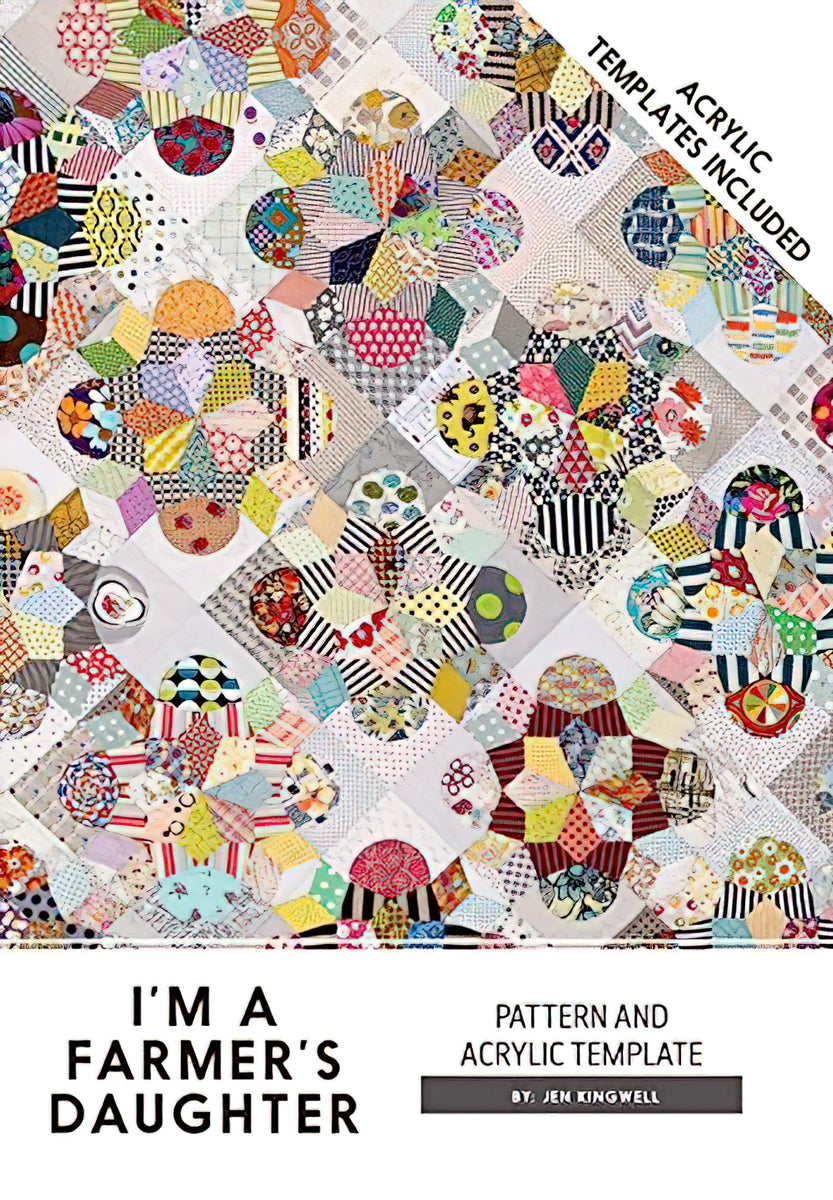 I'm a Farmer's Daughter Quilt Pattern and Template by Jen Kingwell