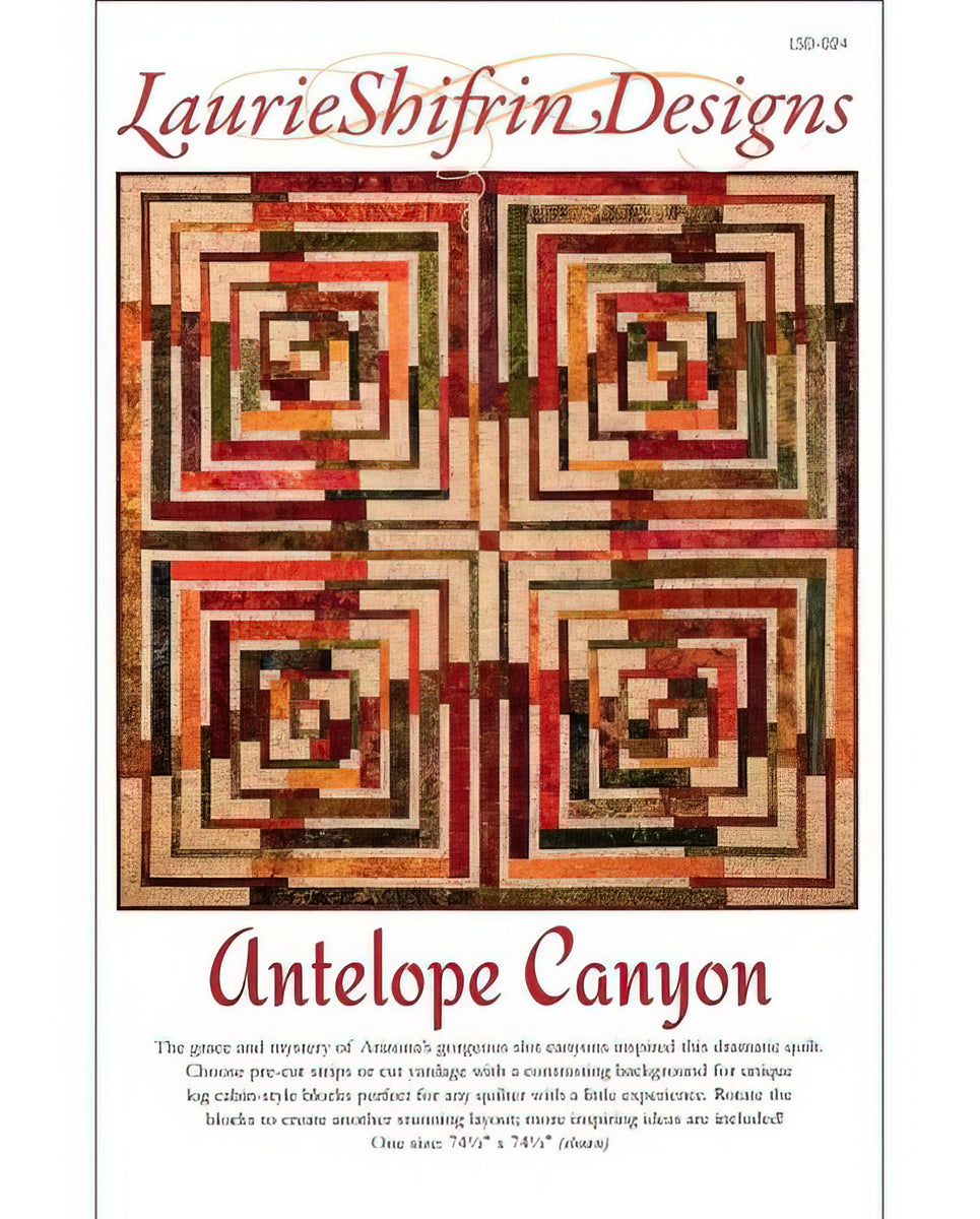 Antelope Canyon Quilt Pattern by Laurie Shifrin Designs