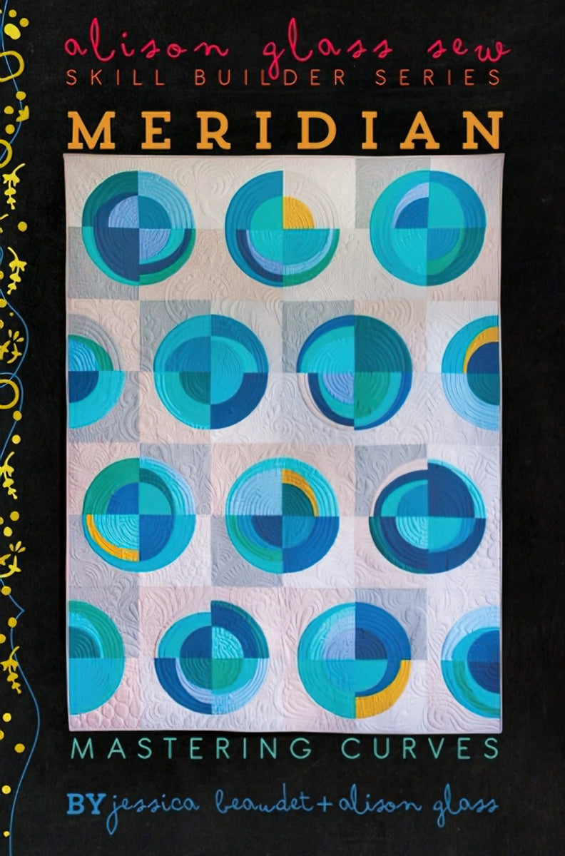 Alison Glass Skill Builder Series - Meridian Quilt Pattern