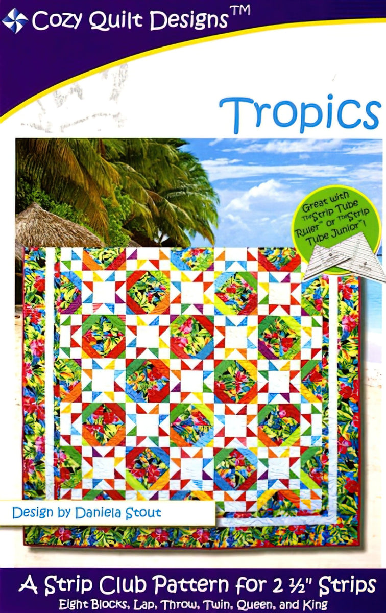 Tropics Quilt Pattern by Cozy Quilt Designs