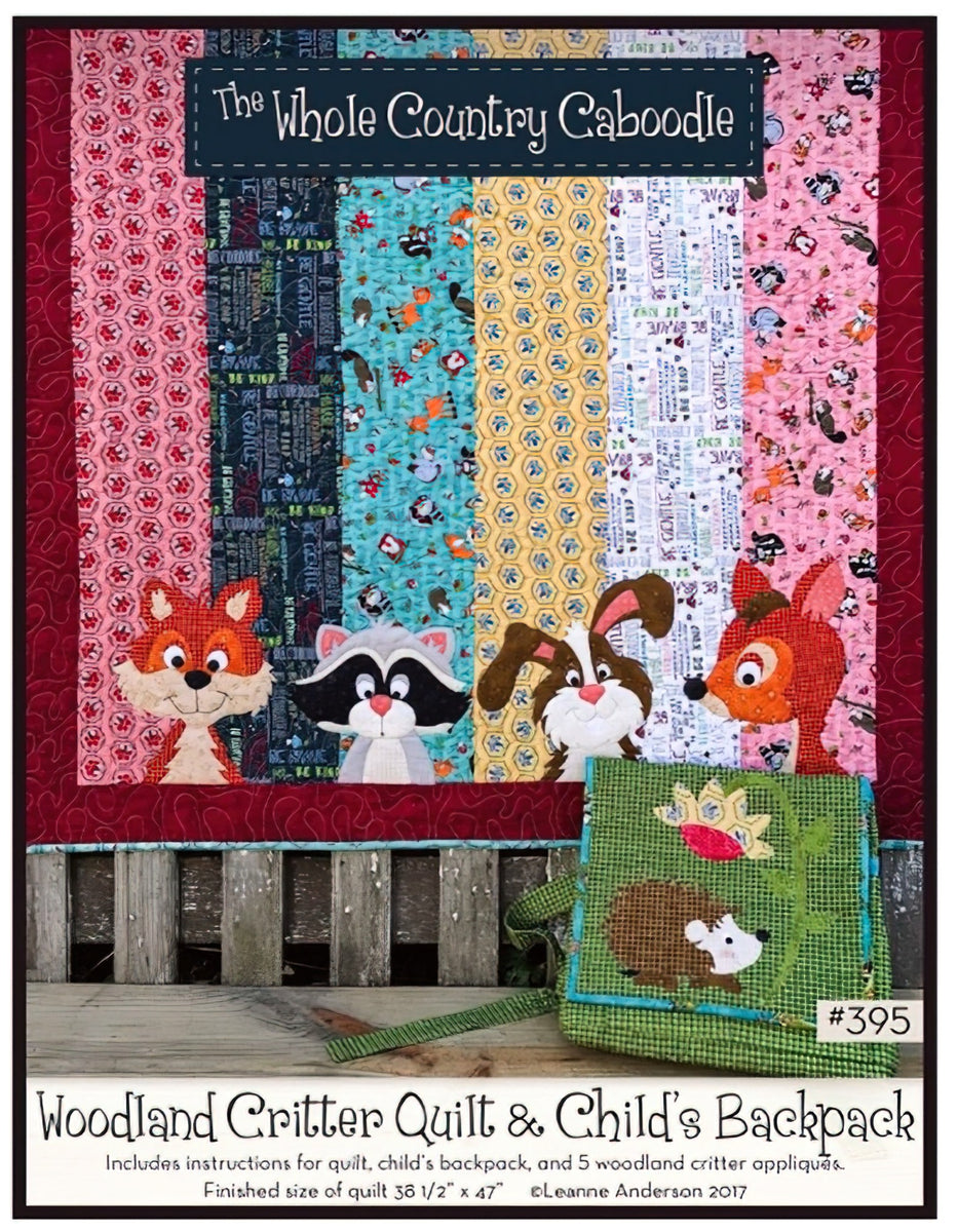 Woodland Critter Quilt & Child's Backpack Pattern by The Whole Country Caboodle