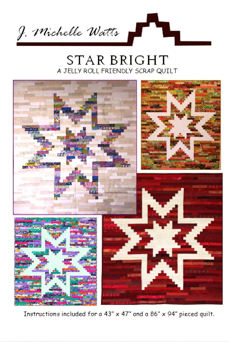 Star Bright Quilt Pattern by J. Michelle Watts
