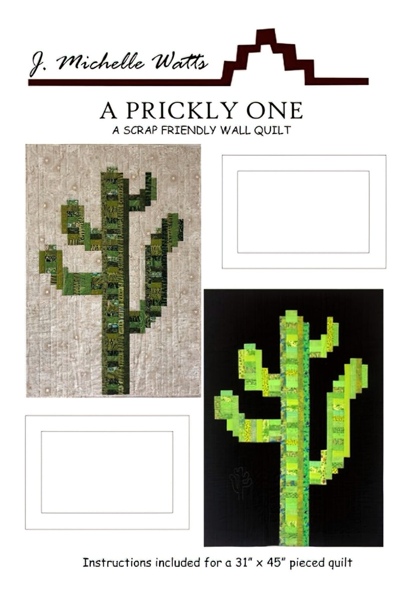 A Prickly One Quilt Pattern by J. Michelle Watts