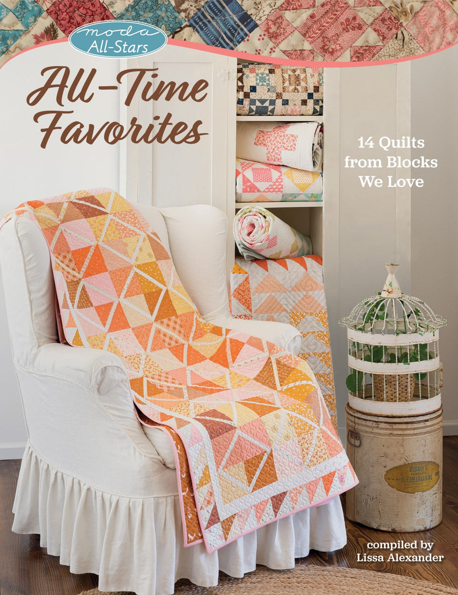 Moda All-Stars All-Time Favorites Quilt Book