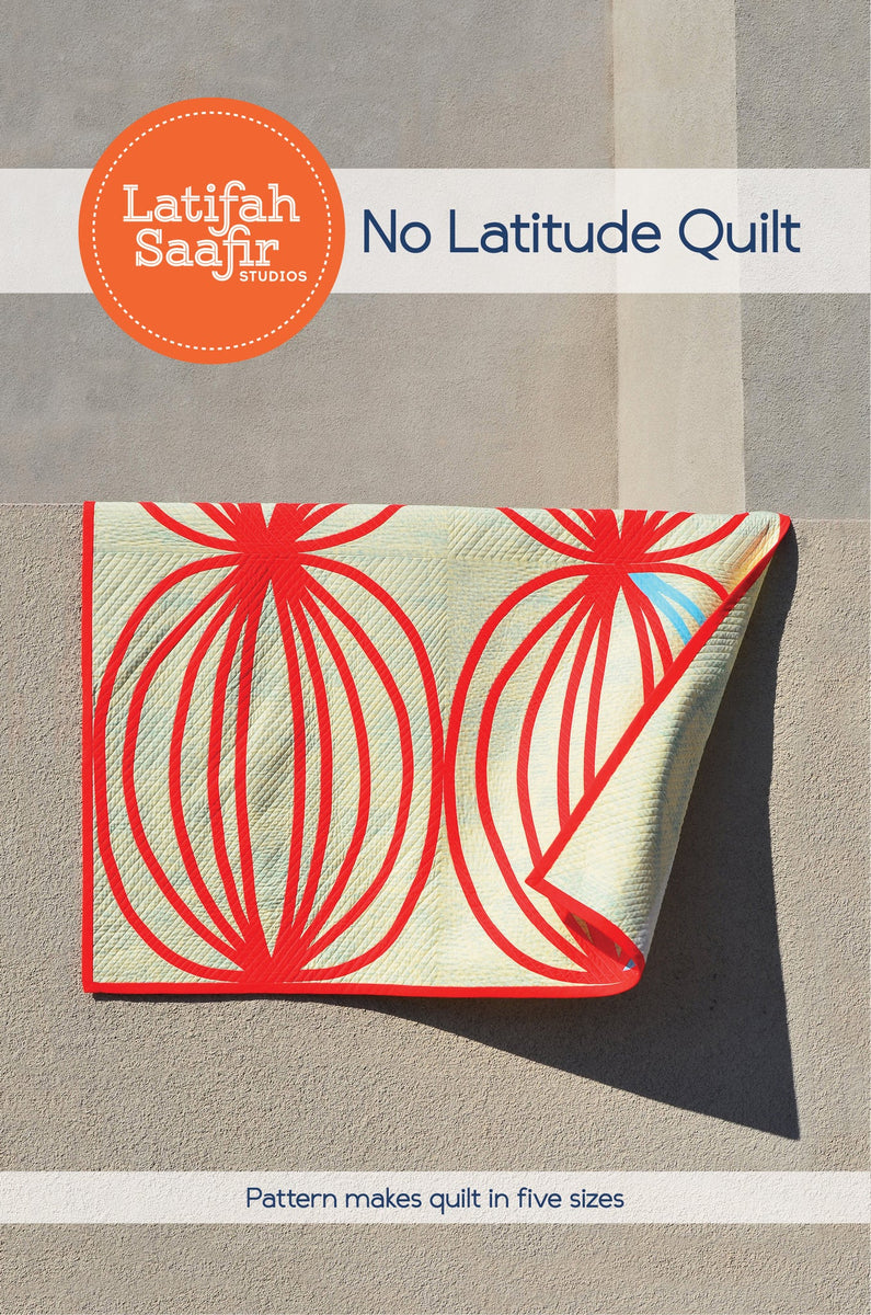 No Latitude Quilt Pattern by Latifah Saafir