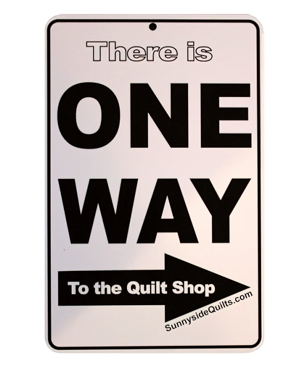 Sewing Room Signs - One Way To The Quilt Shop 5.5x8.5