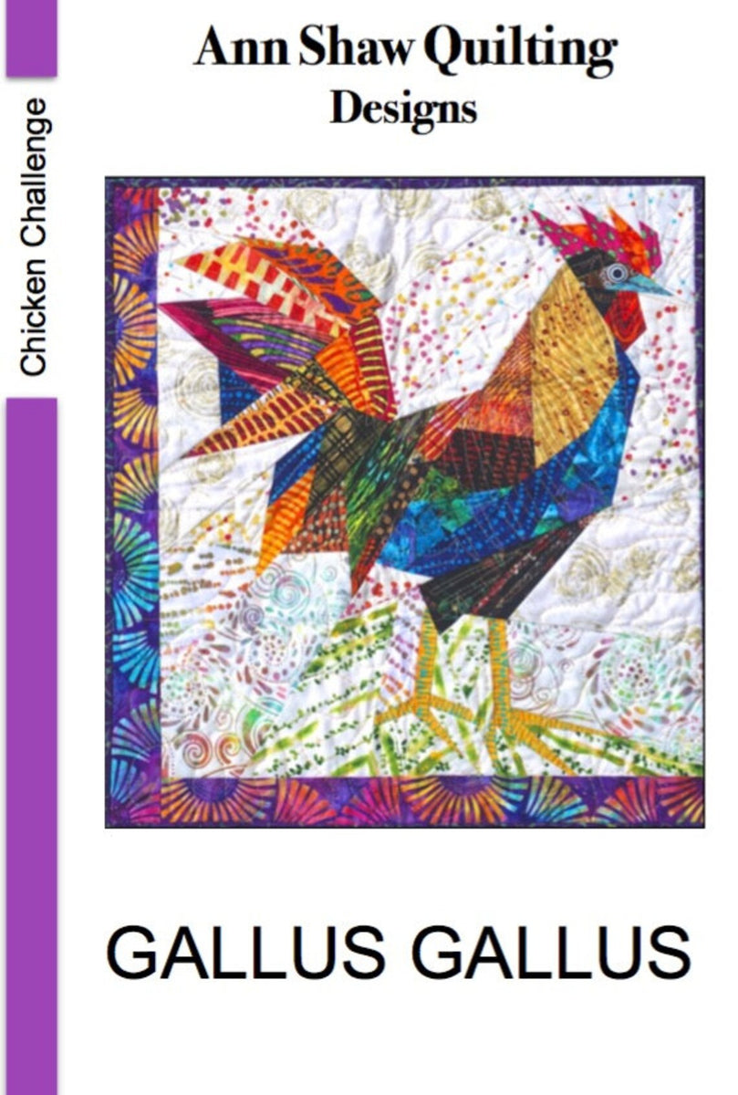 Gallus Gallus Quilt Pattern by Ann Shaw