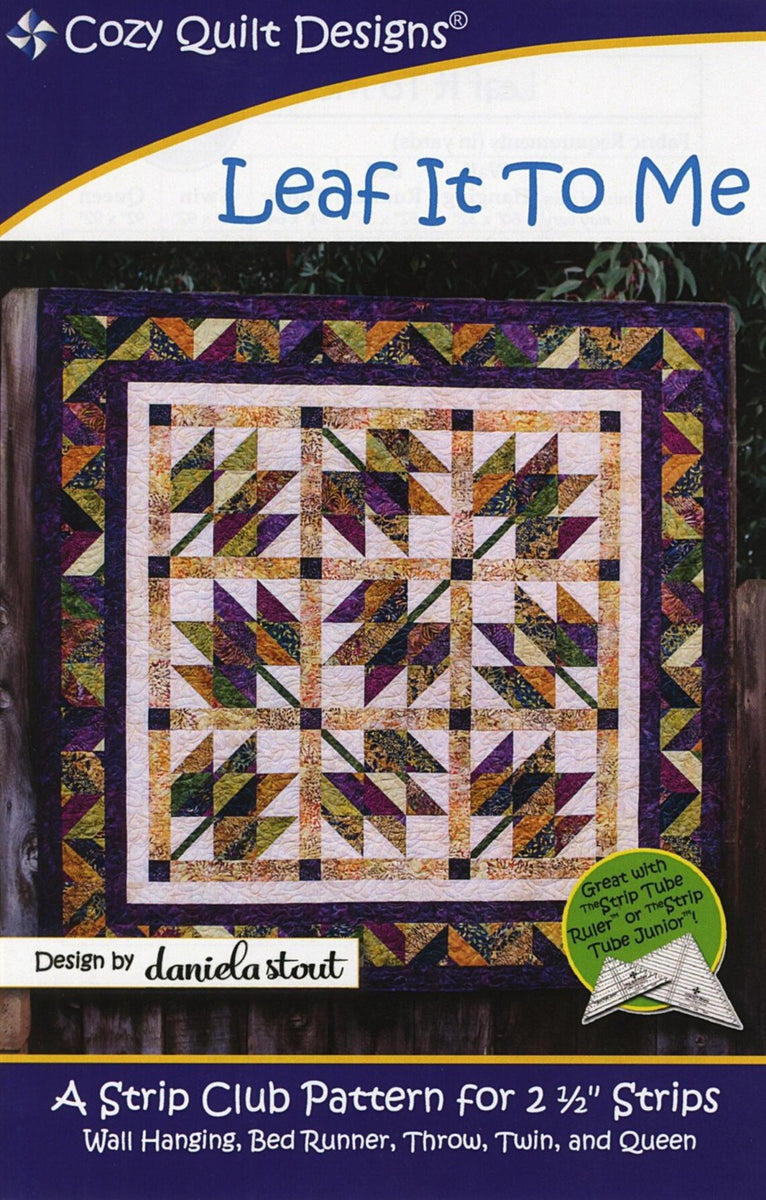 Leaf It To Me Quilt Pattern by Cozy Quilt Designs