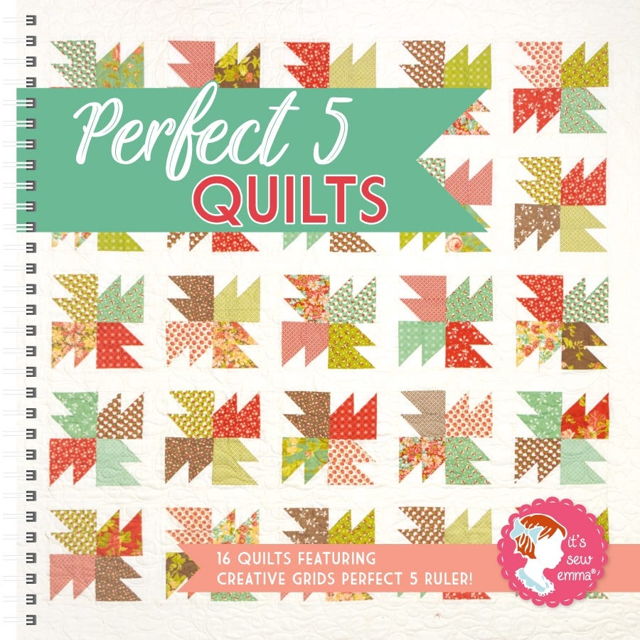 Perfect 5 Quilts Book by Its Sew Emma